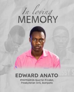 NSMQ 2026 Quarter-Finalist Edward Anato of Presby SHS Bompata Passes Away
